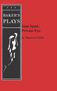 Front cover_Sam Spud, Private Eye