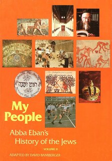 Front cover_My People: Abba Eban's History of the Jews, Volume 2
