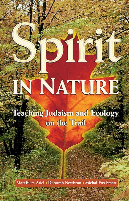 Front cover_Spirit In Nature: Teaching Judaism And Ecology On The Trail