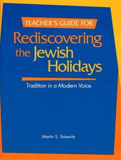 Front cover_Rediscovering the Jewish Holidays - Teacher's Guide