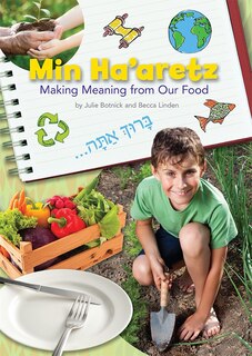 Front cover_Min Ha'aretz: Making Meaning from Our Food Lesson Plan Manual
