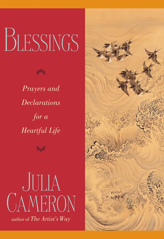 Blessings: Prayers And Declarations For A Heartful Life