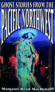 Couverture_Ghost Stories From The Pacific Northwest