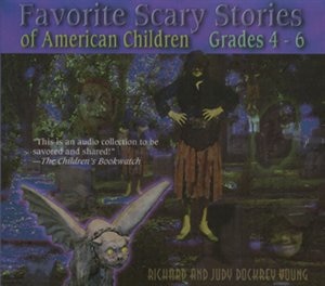 Favorite Scary Stories of American Children (Grades 4-6)