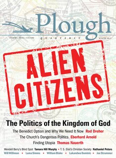 Front cover_Plough Quarterly No. 11 - Alien Citizens