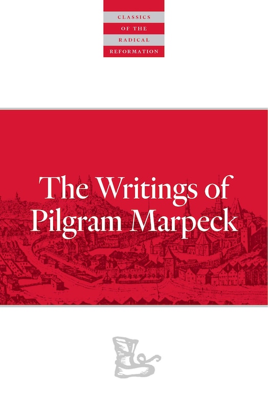 Couverture_Writings Of Pilgram Marpeck