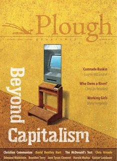 Front cover_Plough Quarterly No. 21 - Beyond Capitalism