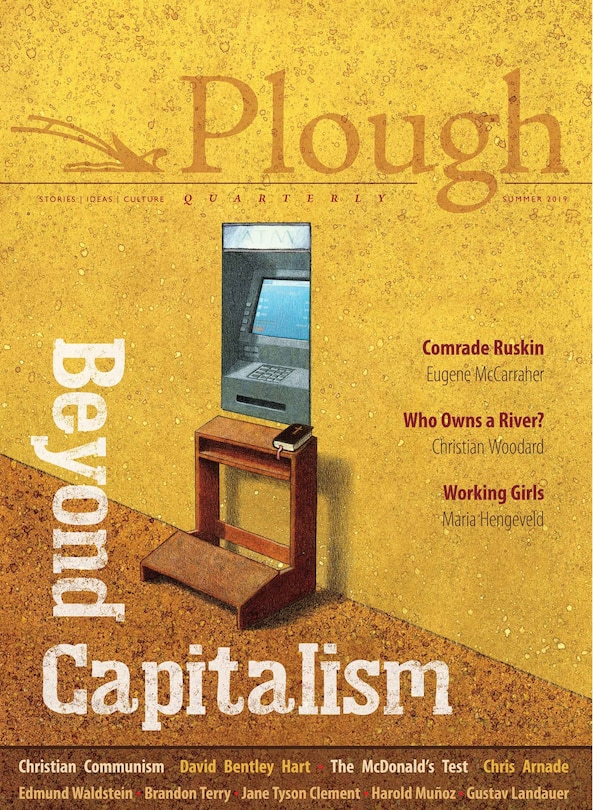 Front cover_Plough Quarterly No. 21 - Beyond Capitalism