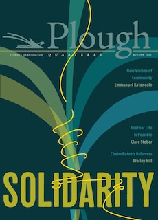 Couverture_Plough Quarterly No. 25 – Solidarity