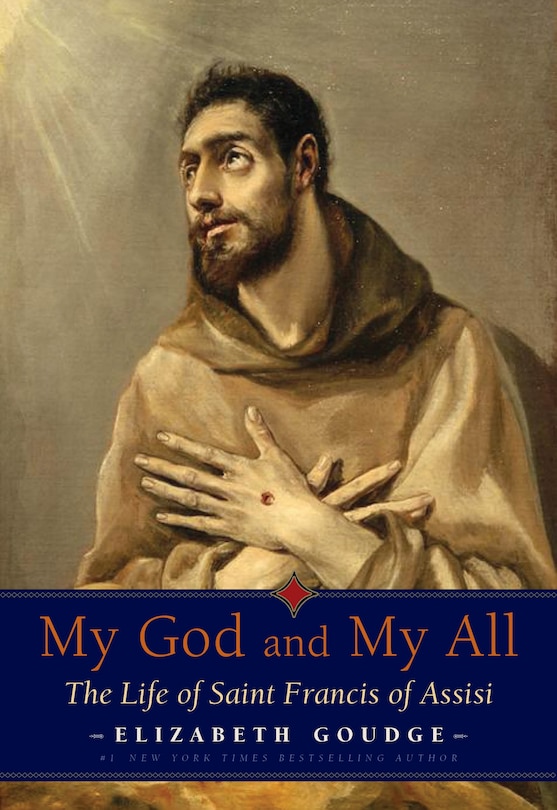 My God And My All: The Life Of Saint Francis Of Assisi image number 0