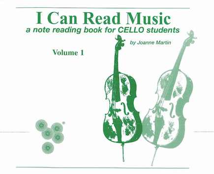 I Can Read Music, Vol 1: A Note Reading Book For Cello Students