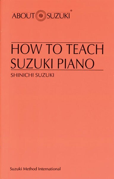 How to Teach Suzuki Piano