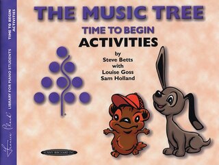 The Music Tree Activities Book: Time To Begin