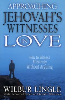 Front cover_Approaching Jehovah's Witnesses in Love