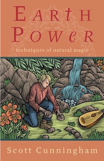 Earth Power: Techniques of Natural Magic