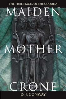Front cover_Maiden, Mother, Crone