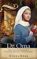 Dr. Oma: The Healing Wisdom of Countess Juliana Von Stolberg image number 0