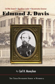 Couverture_Edmund J. Davis of Texas