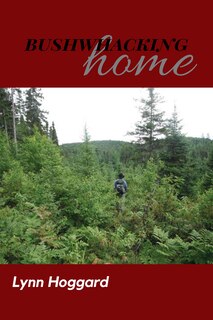 Front cover_Bushwhacking Home