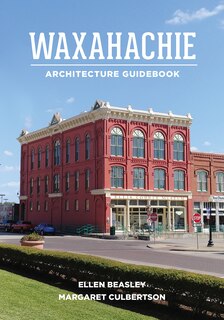 Front cover_Waxahachie Architecture Guidebook