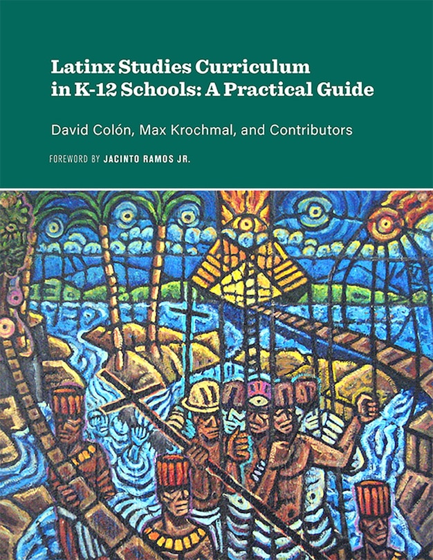 Front cover_Latinx Studies Curriculum in K-12 Schools