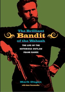 Couverture_The Brilliant Bandit of the Wabash