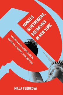 Couverture_Yankees In Petrograd, Bolsheviks In New York