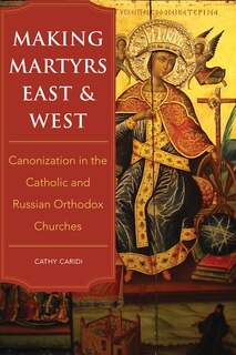Front cover_Making Martyrs East And West