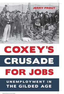 Front cover_Coxey's Crusade For Jobs