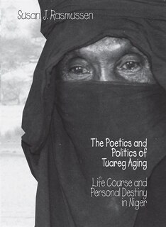 Front cover_The Poetics and Politics of Tuareg Aging