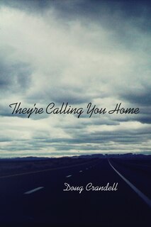 Front cover_They're Calling You Home