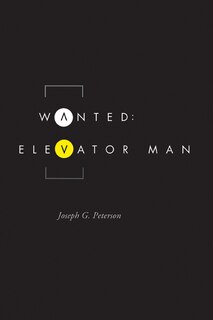 Front cover_Wanted: Elevator Man