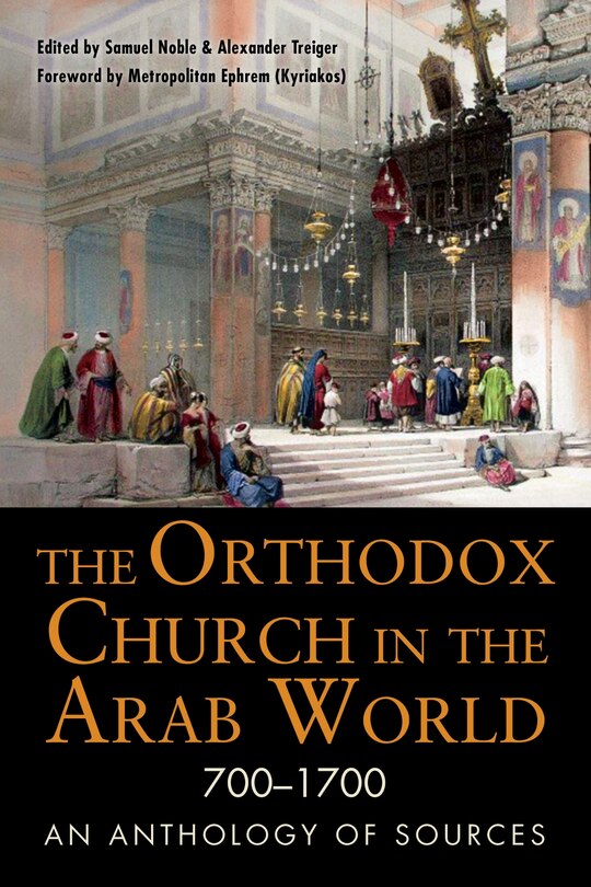 Couverture_The Orthodox Church in the Arab World, 700-1700
