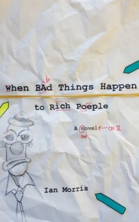 Front cover_When Bad Things Happen To Rich People