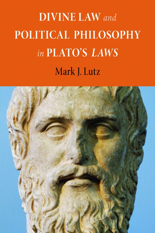 Front cover_Divine Law and Political Philosophy in Plato's Laws
