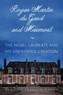 Front cover_Roger Martin Du Gard And Maumort