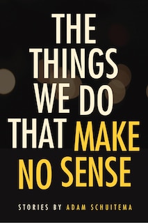 Couverture_The Things We Do That Make No Sense