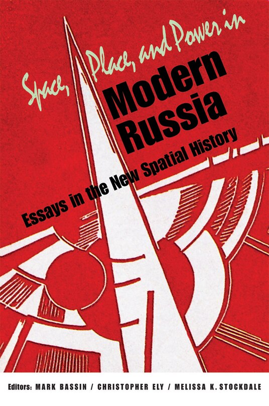 Front cover_Space, Place, And Power In Modern Russia