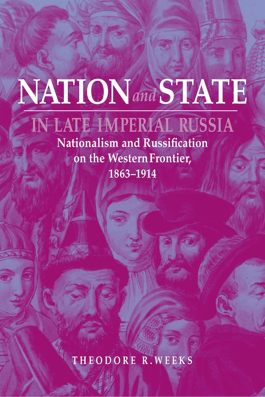 Front cover_Nation And State In Late Imperial Russia