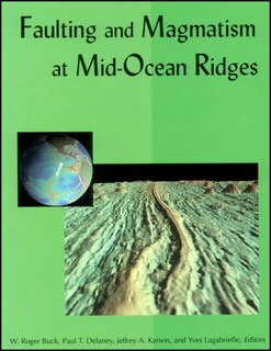 Front cover_Faulting and Magmatism at Mid-Ocean Ridges