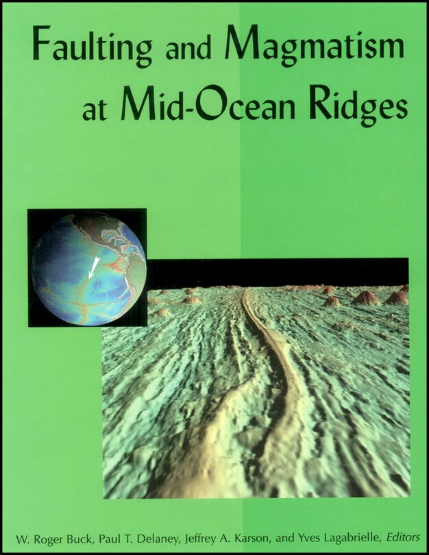 Front cover_Faulting and Magmatism at Mid-Ocean Ridges