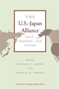 Front cover_The U.s.-japan Alliance: Past, Present, And Future
