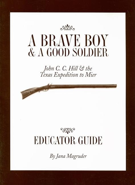 Front cover_A Brave Boy and a Good Soldier Educator's Guide