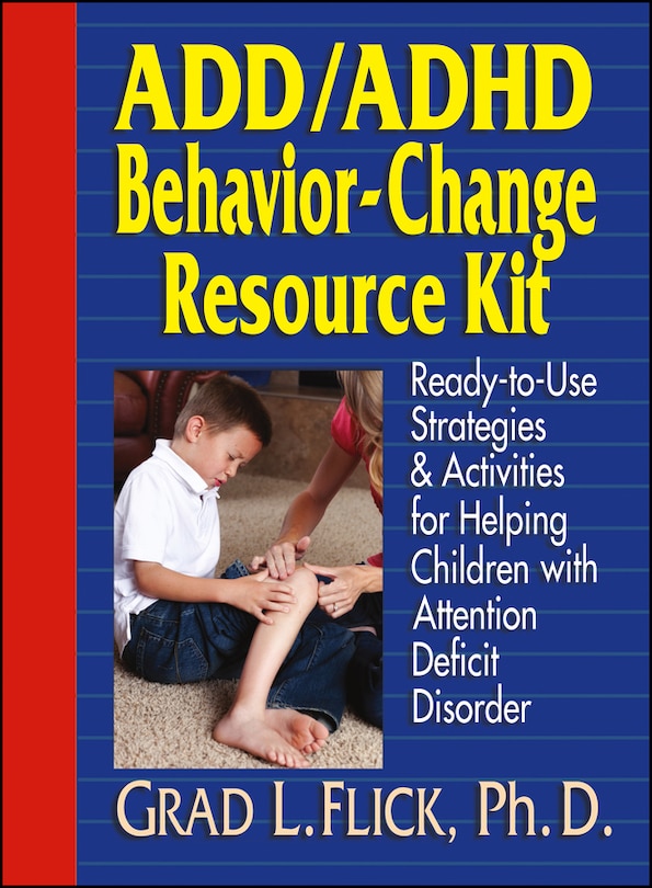 Front cover_ADD / ADHD Behavior-Change Resource Kit