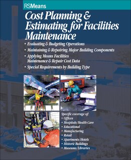 Cost Planning and Estimating for Facilities Maintenance