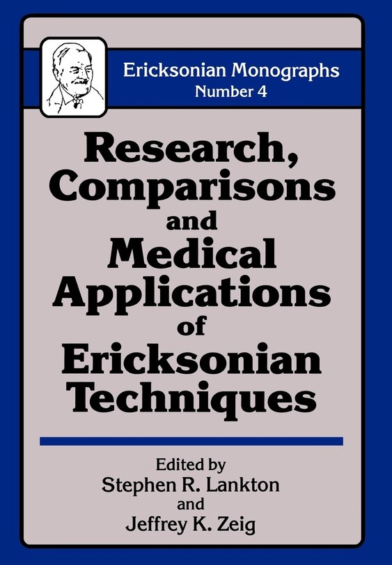 Front cover_Research Comparisons And Medical Applications Of Ericksonian Techniques