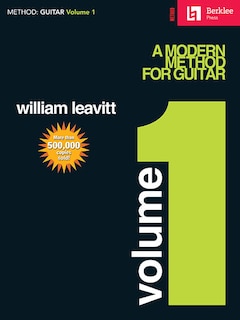 Berklee College of Music Presents: A Modern Method for Guitar (Volume 1): Guitar Technique