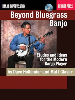 Front cover_Beyond Bluegrass Banjo