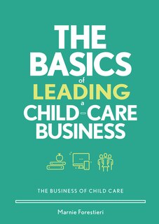 Front cover_The Basics of Leading a Child-Care Business