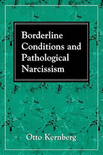 Front cover_Borderline Conditions And Pathological Narcissism